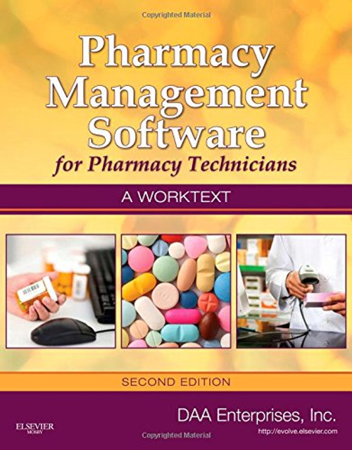 Pharmacy Management Software for Pharmacy Technicians: A Worktext, 2e