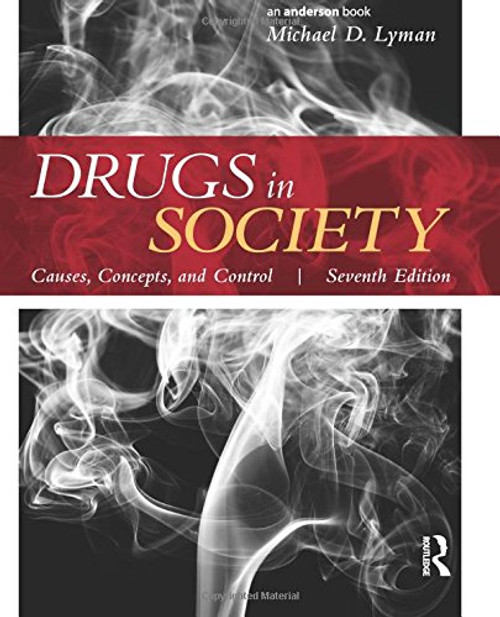 Drugs in Society: Causes, Concepts, and Control