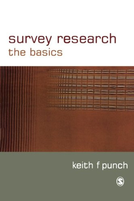 Survey Research: The Basics (Essential Resource Books for Social Research)