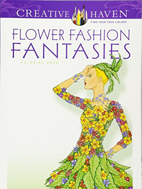 Dover Publications Flower Fashion Fantasies (Adult Coloring)