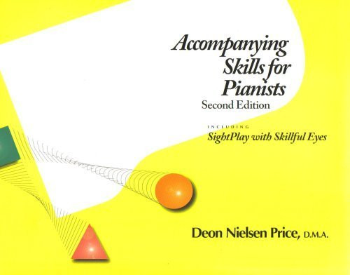 Accompanying Skills for Pianists : Including SightPlay with Skillful Eyes