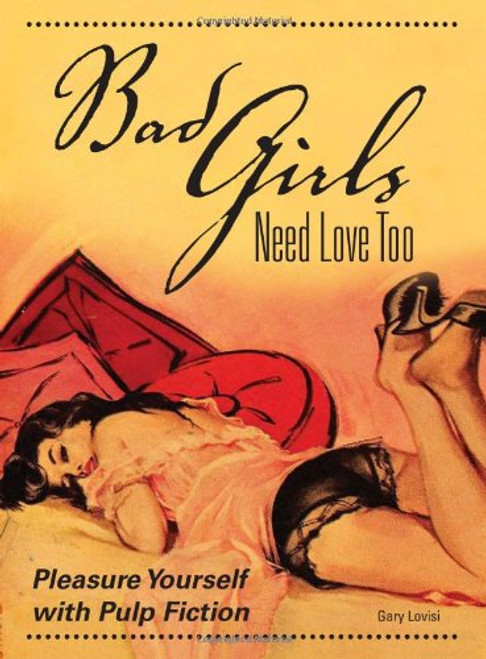 Bad Girls Need Love Too: Pleasure Yourself with Pulp Fiction