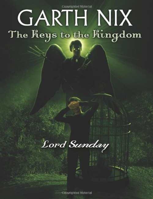 The Keys to the Kingdom #7: Lord Sunday