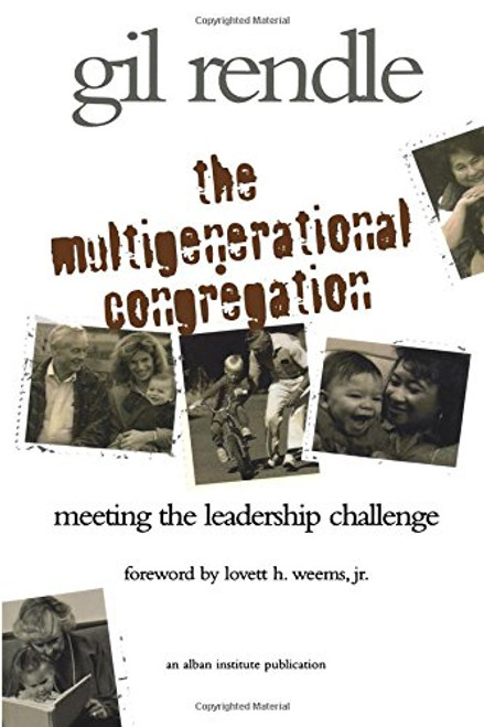 The Multigenerational Congregation: Meeting the Leadership Challenge