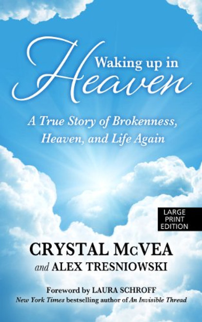 Waking Up In Heaven (Thorndike Press large print basic)