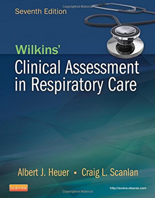Wilkins' Clinical Assessment in Respiratory Care, 7e