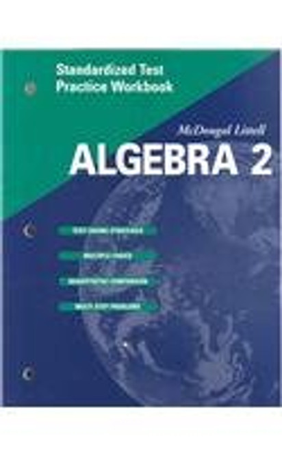 McDougal Littell Algebra 2: Standardized Test Practice Workbook SE