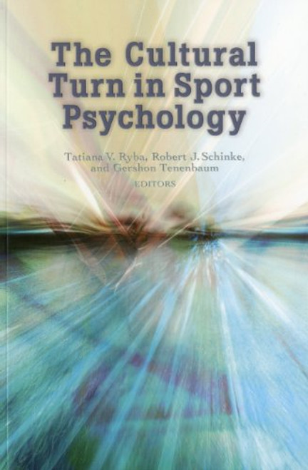 The Cultural Turn in Sport Psychology