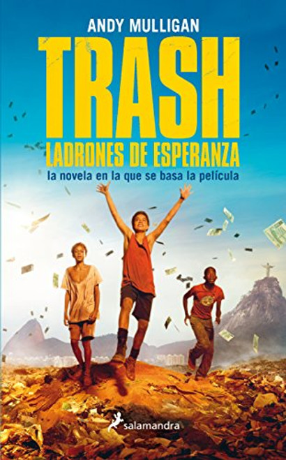 Trash. Ladrones de Esperanza (Spanish Edition)