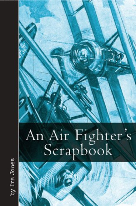 An Air Fighter's Scrapbook (Vintage Aviation Series)