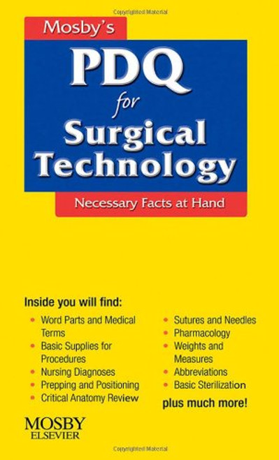 Mosby's PDQ for Surgical Technology: Necessary Facts at Hand, 1e
