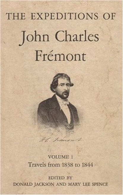 002: The Expeditions of John Charles Fremont: Volume 2. The Bear Flag Revolt and the Court-Martial