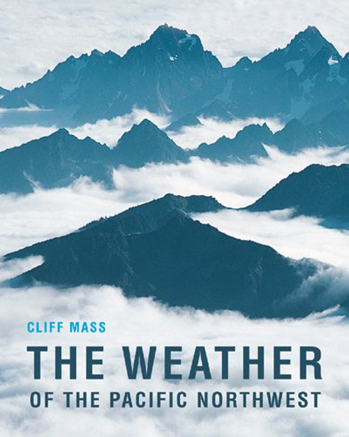 The Weather of the Pacific Northwest (Samuel and Althea Stroum Books)