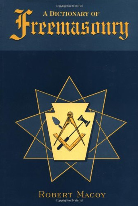 A Dictionary of Freemasonry