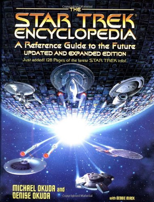 The Star Trek Encyclopedia: Updated and Expanded Edition (Star Trek: All)
