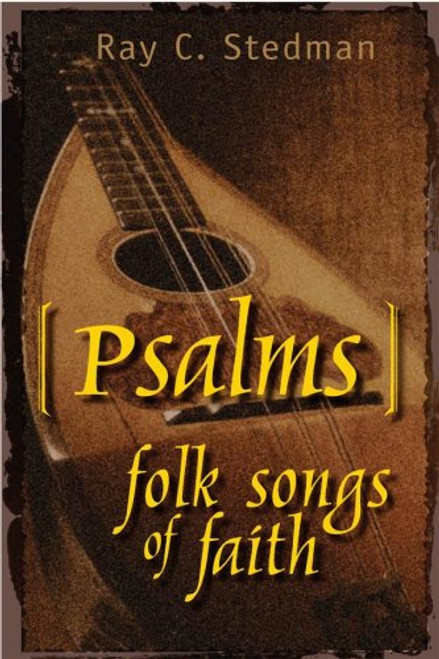 Psalms: Folk Songs of Faith