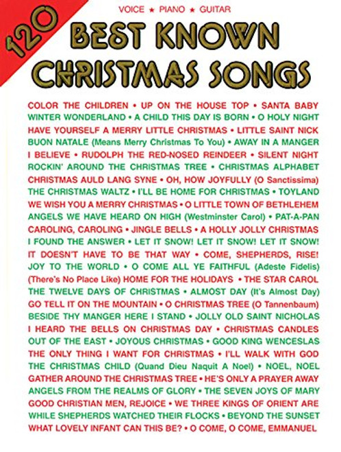 120 Best Known Christmas Songs: Piano/Vocal/Guitar