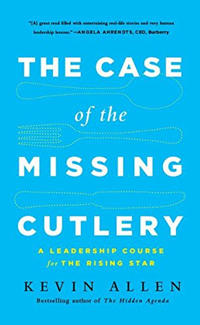 Case of the Missing Cutlery: A Leadership Course for the Rising Star