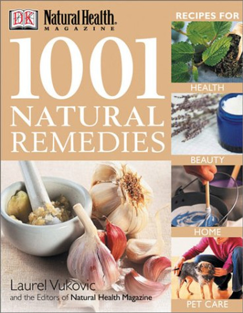 1001 Natural Remedies (Natural Health Magazine)