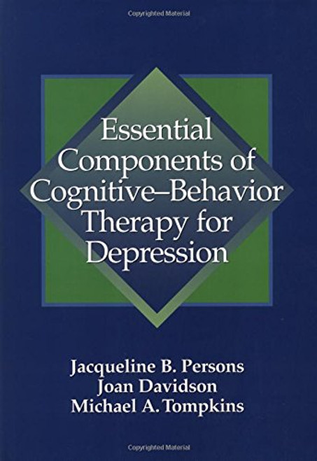 Essential Components of Cognitive-Behavior Therapy for Depression