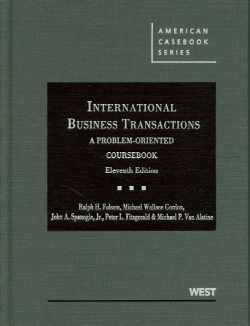 International Business Transactions: A Problem-Oriented Coursebook, 11th (American Casebook Series)