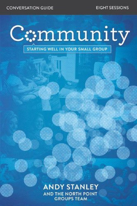 Community Conversation Guide: Starting Well in Your Small Group