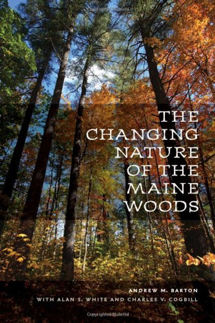 The Changing Nature of the Maine Woods