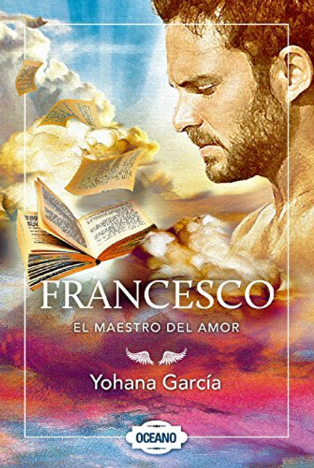 Francesco: El maestro del amor (Spanish Edition)