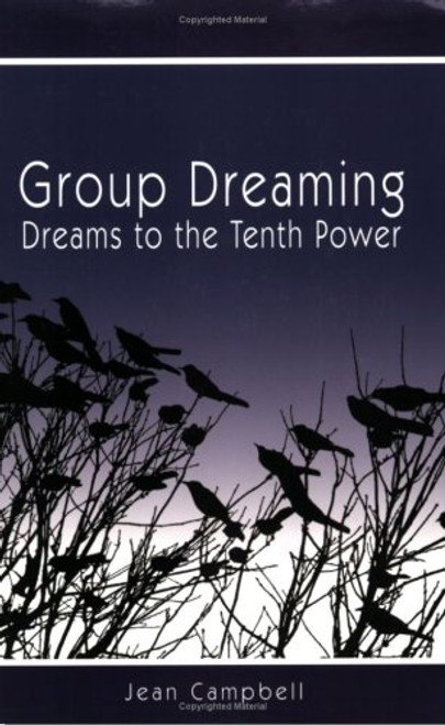Group Dreaming: Dreams to the Tenth Power