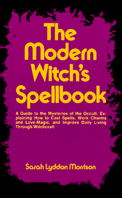 The Modern Witch's Spellbook (Bk. 1)