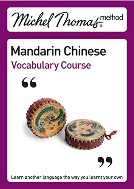 Michel Thomas Method: Mandarin Chinese Vocabulary Course