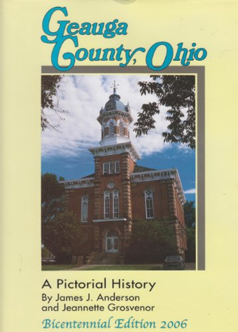 Geauga County, Ohio: A Pictorial History