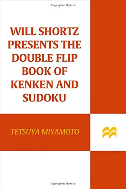 Will Shortz Presents The Double Flip Book of KenKen and Sudoku
