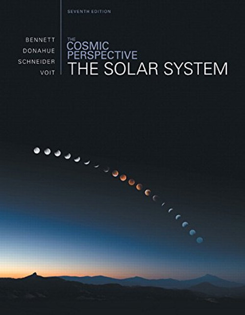 The Cosmic Perspective: The Solar System Plus MasteringAstronomy with eText -- Access Card Package (7th Edition) (Bennett Science & Math Titles)