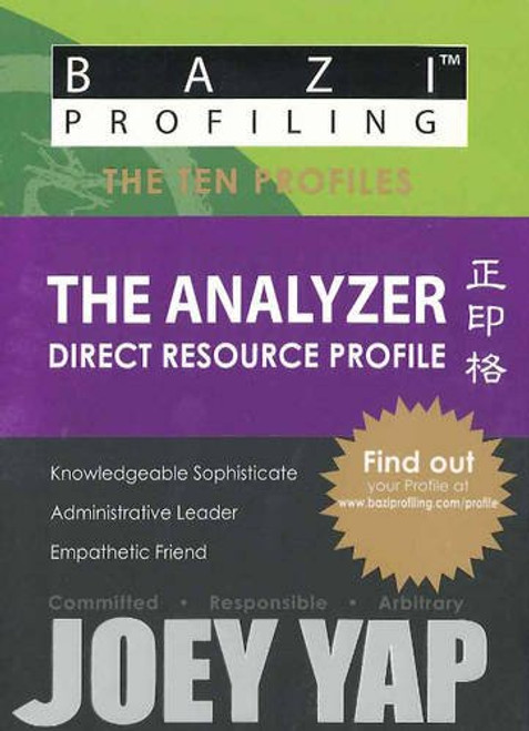 BaZi Profiling Series - The Analyzer (Direct Resource Profile)