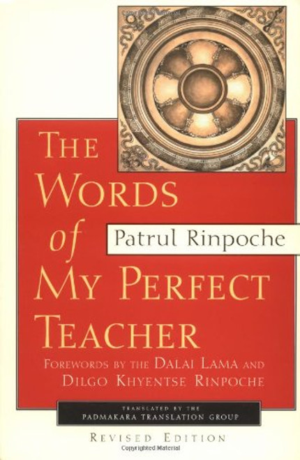 The Words of My Perfect Teacher, Revised Edition (Sacred Literature Series)