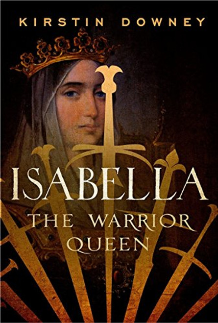 Isabella: The Warrior Queen