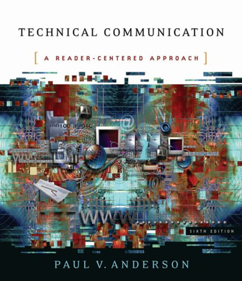 Technical Communication: A Reader-Centered Approach