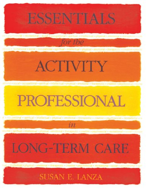 Essentials for the Activity Professional in Long Term Care
