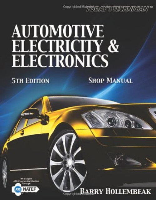 Today's Technician: Automotive Electricity & Electronics: Shop Manual