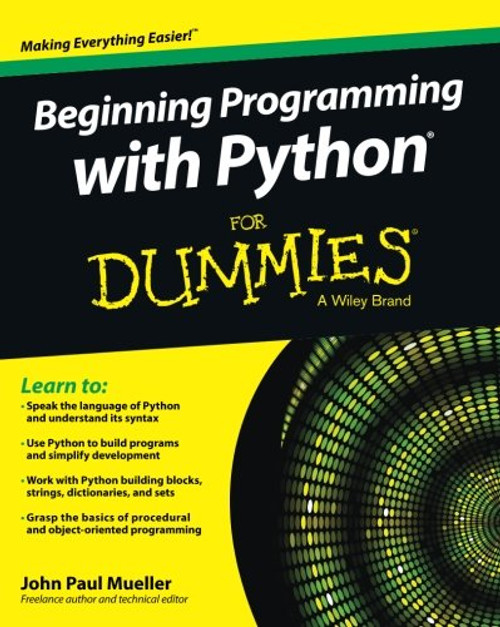 Beginning Programming with Python For Dummies (For Dummies Series)