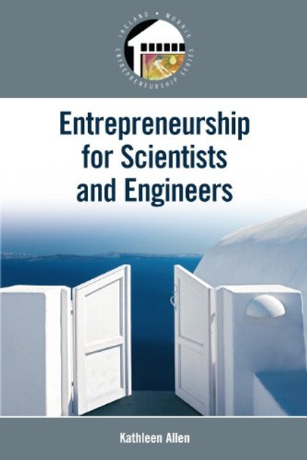 Entrepreneurship for Scientists and Engineers