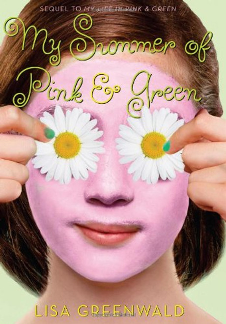 My Summer of Pink & Green: Pink & Green Book Two