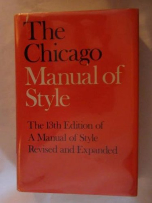 The Chicago Manual of Style: For Authors, Editors and Copywriters