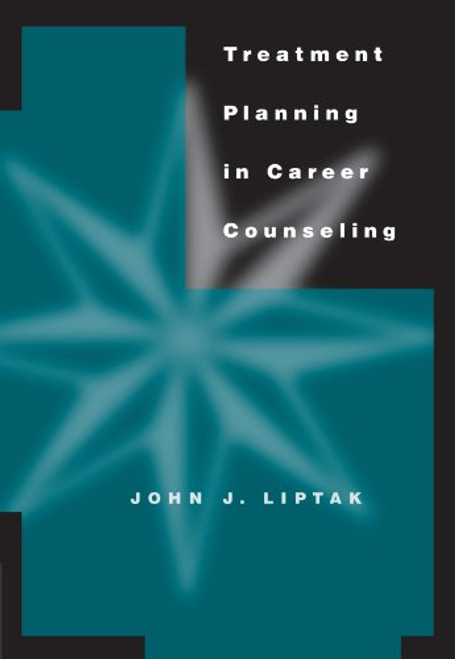 Treatment Planning in Career Counseling (Graduate Career Counseling)