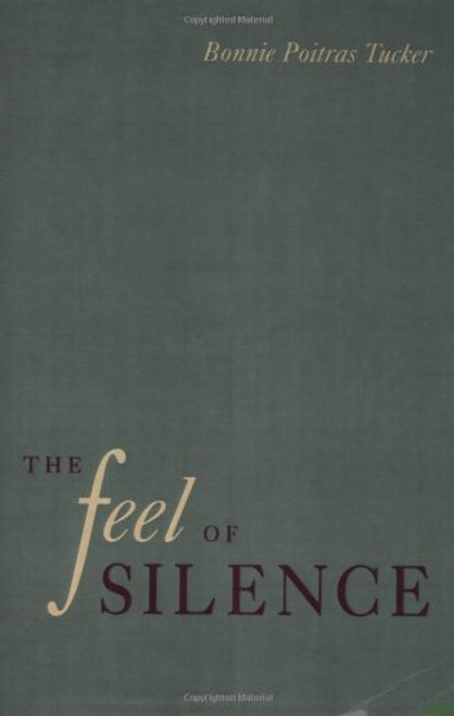 The Feel of Silence (Health, Society, and Policy)