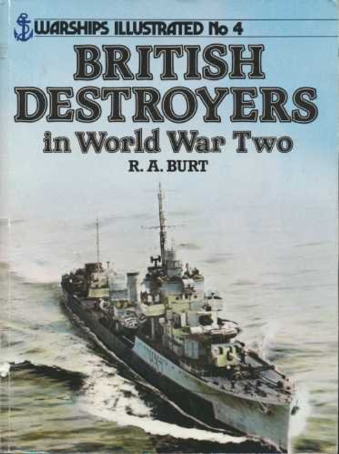 British Destroyers in World War Two - Warships Illustrated No. 4
