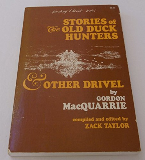 Stories of the Old Duck Hunters and Other Drivel