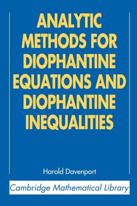 Analytic Methods for Diophantine Equations and Diophantine Inequalities (Cambridge Mathematical Library)