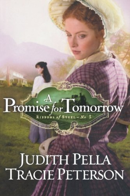 A Promise for Tomorrow (Ribbons of Steel)